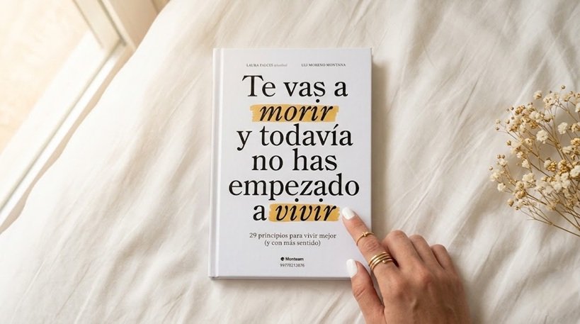 Te vas a morir y todavía no has empezado a vivir